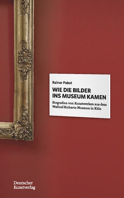 Book cover image for Wie die Bilder ins Museum kamen ISBN: 9783422984387